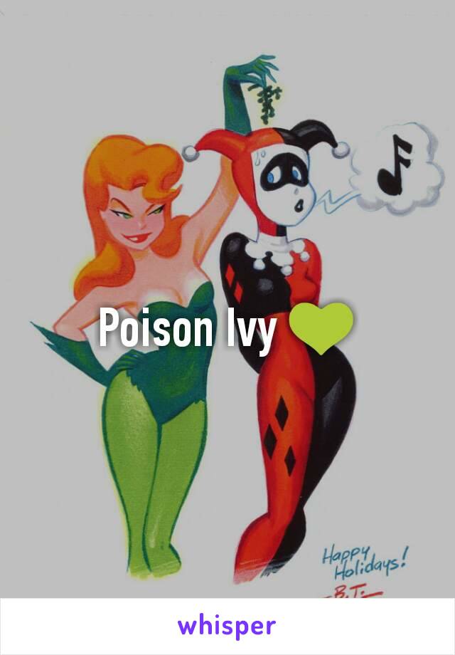 Poison Ivy 💚