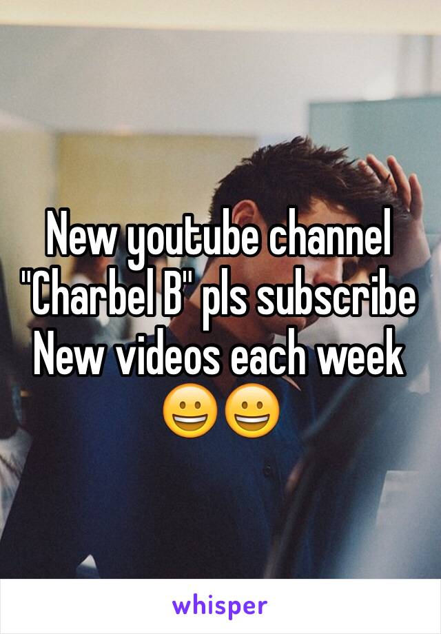 New youtube channel
"Charbel B" pls subscribe
New videos each week
😀😀