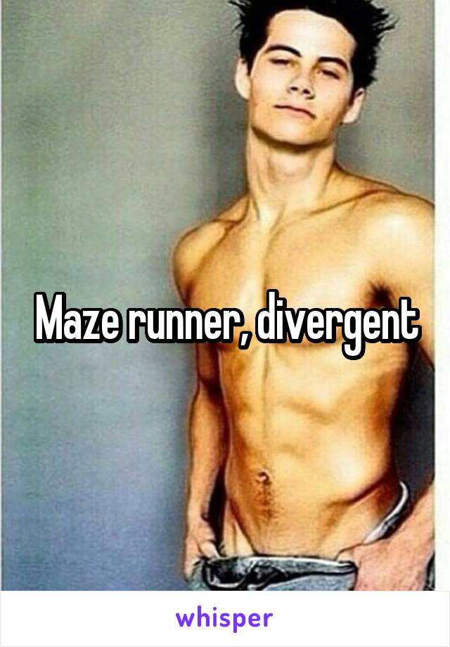 Maze runner, divergent