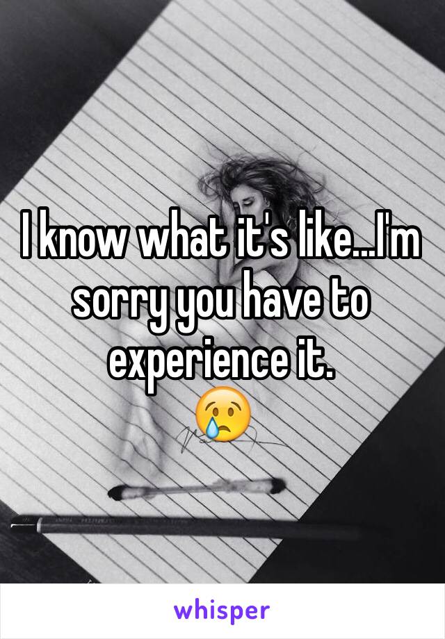 I know what it's like...I'm sorry you have to experience it.
😢