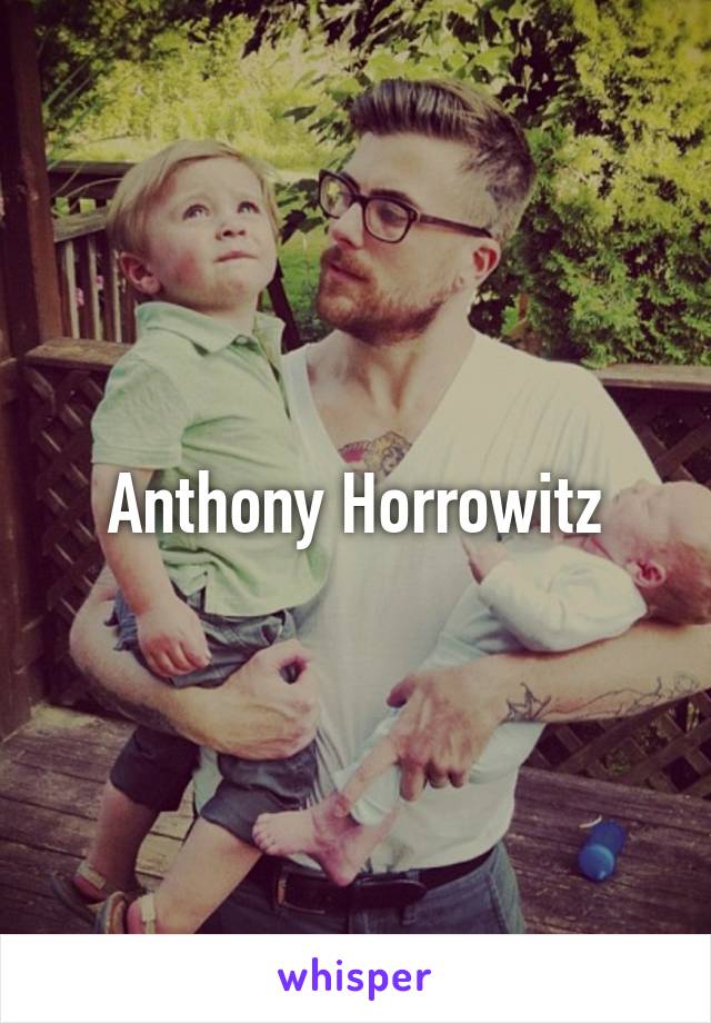Anthony Horrowitz