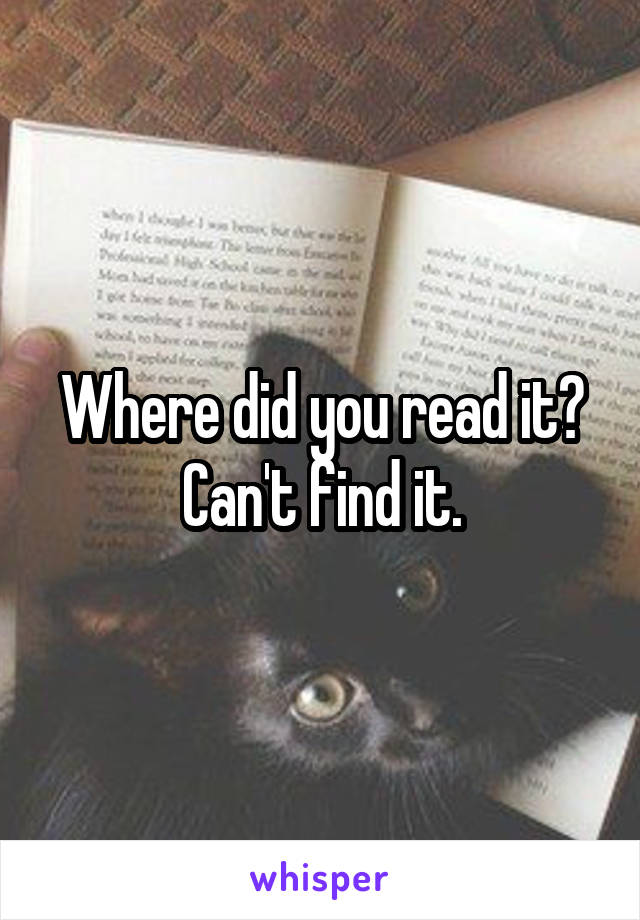 Where did you read it? Can't find it.