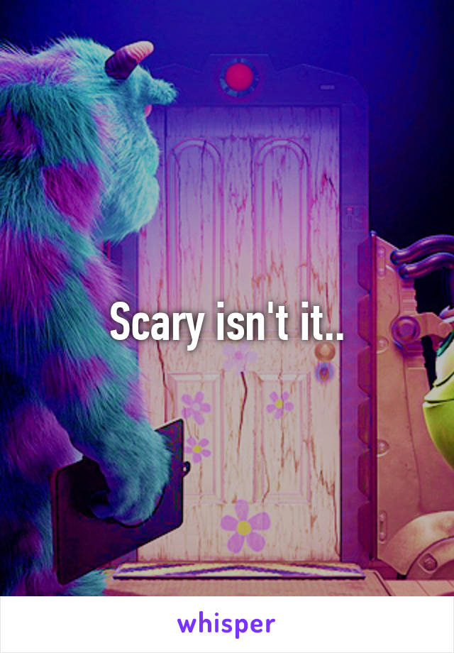 Scary isn't it..