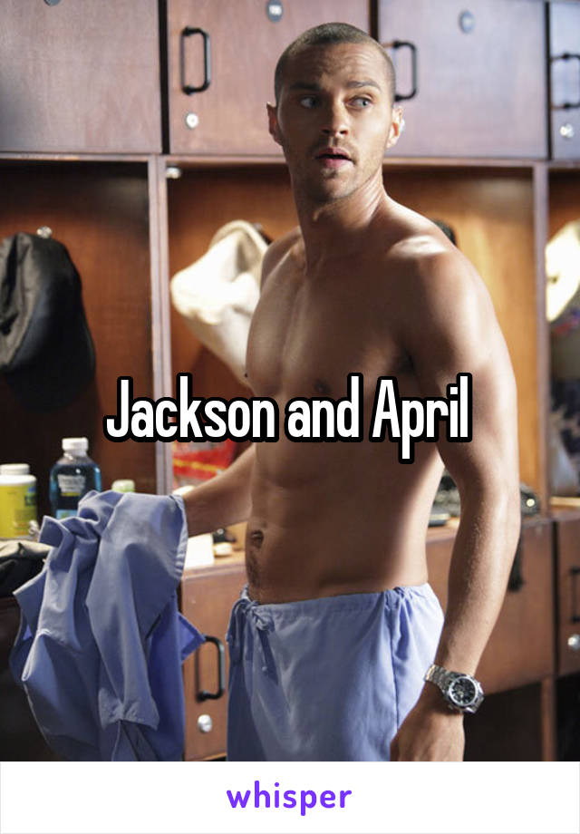 Jackson and April 