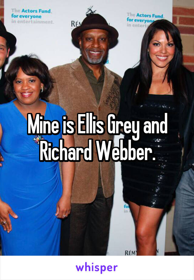 Mine is Ellis Grey and Richard Webber.