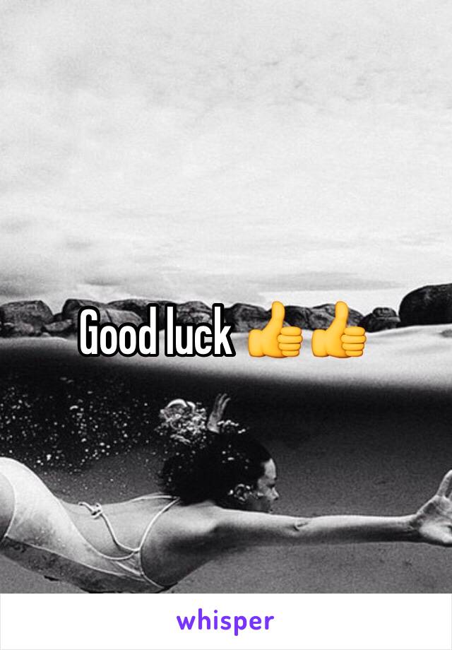 Good luck 👍👍