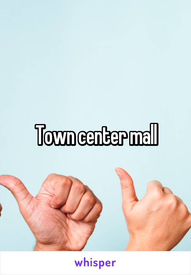 Town center mall