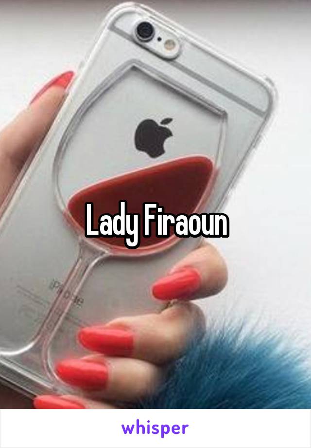 Lady Firaoun