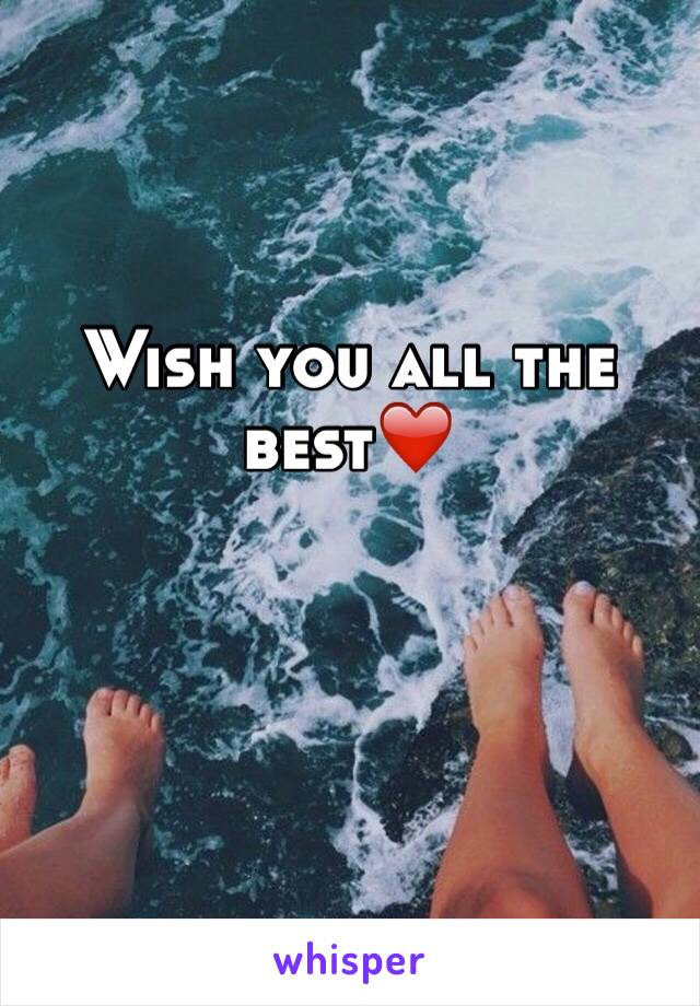 Wish you all the best❤️