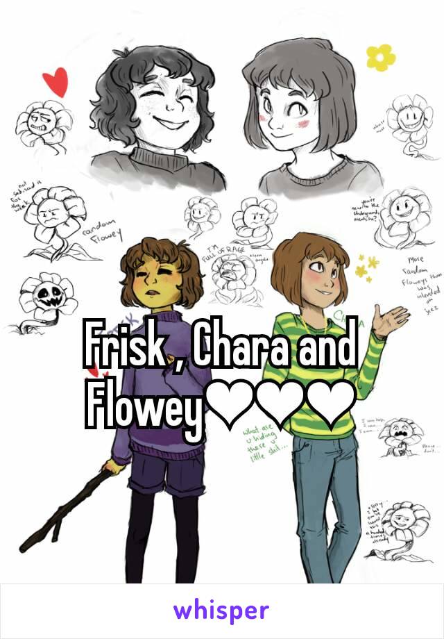 Frisk , Chara and Flowey❤❤❤