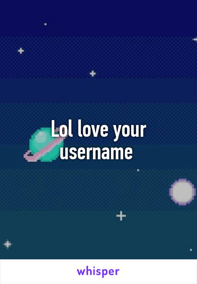 Lol love your username 