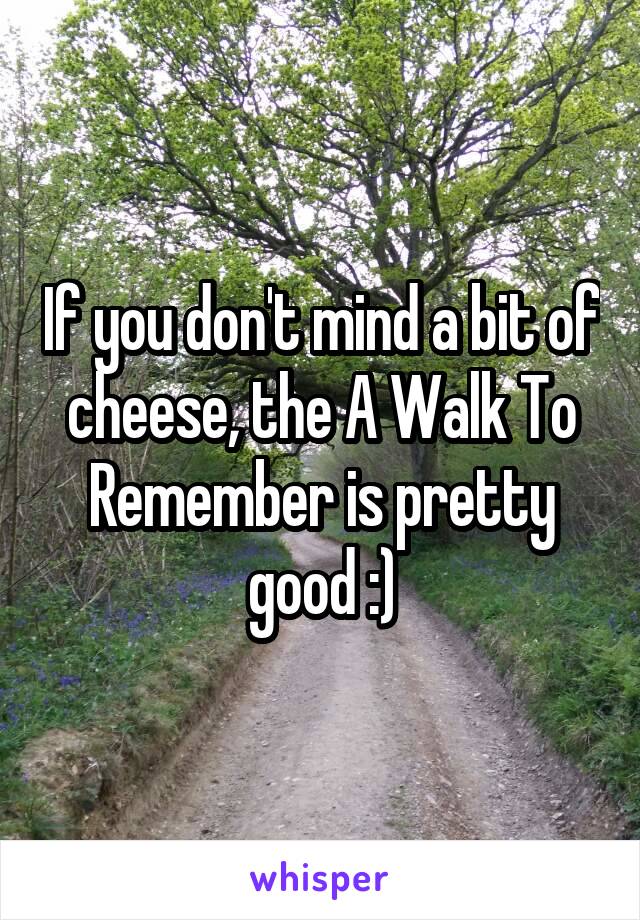If you don't mind a bit of cheese, the A Walk To Remember is pretty good :)