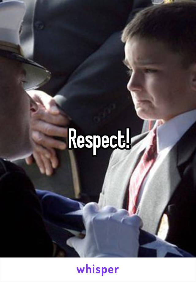 Respect!