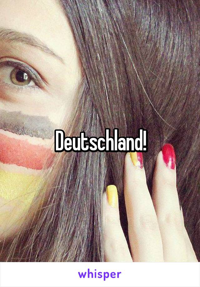Deutschland!