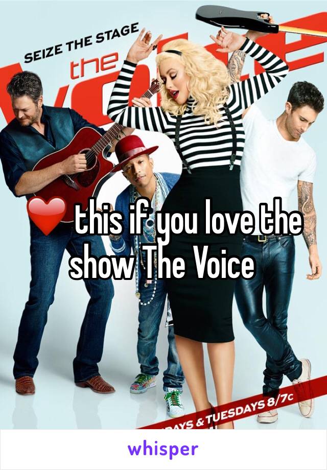 ❤️ this if you love the show The Voice
