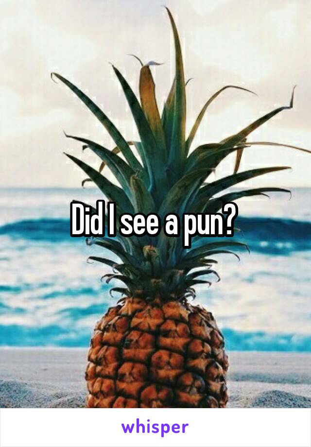 Did I see a pun? 