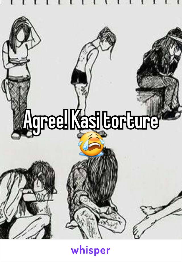 Agree! Kasi torture 😭