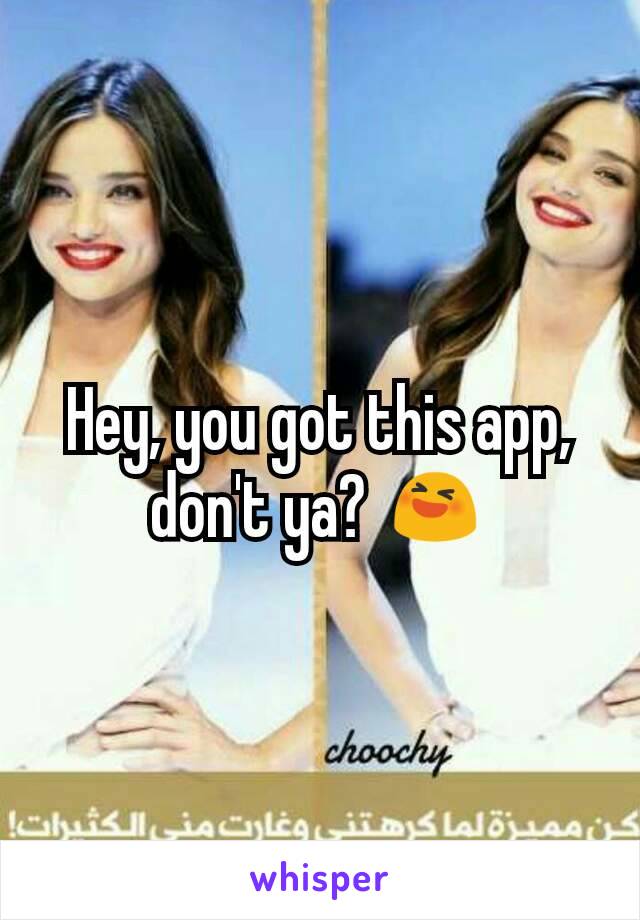 Hey, you got this app, don't ya? 😆