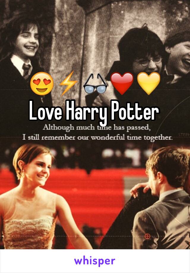 😍⚡️👓❤️💛
Love Harry Potter  