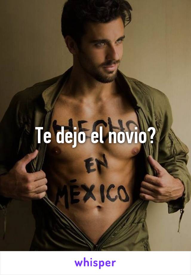 Te dejo el novio?