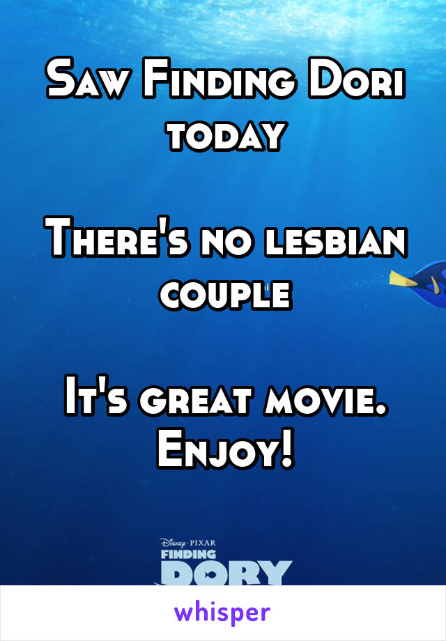 Saw Finding Dori today

There's no lesbian couple

It's great movie. Enjoy!

