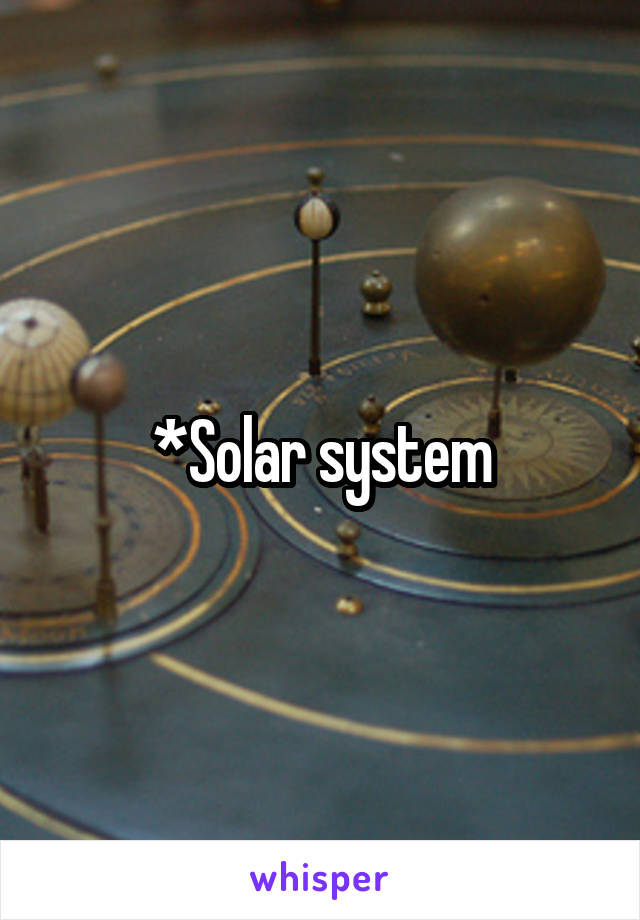 *Solar system