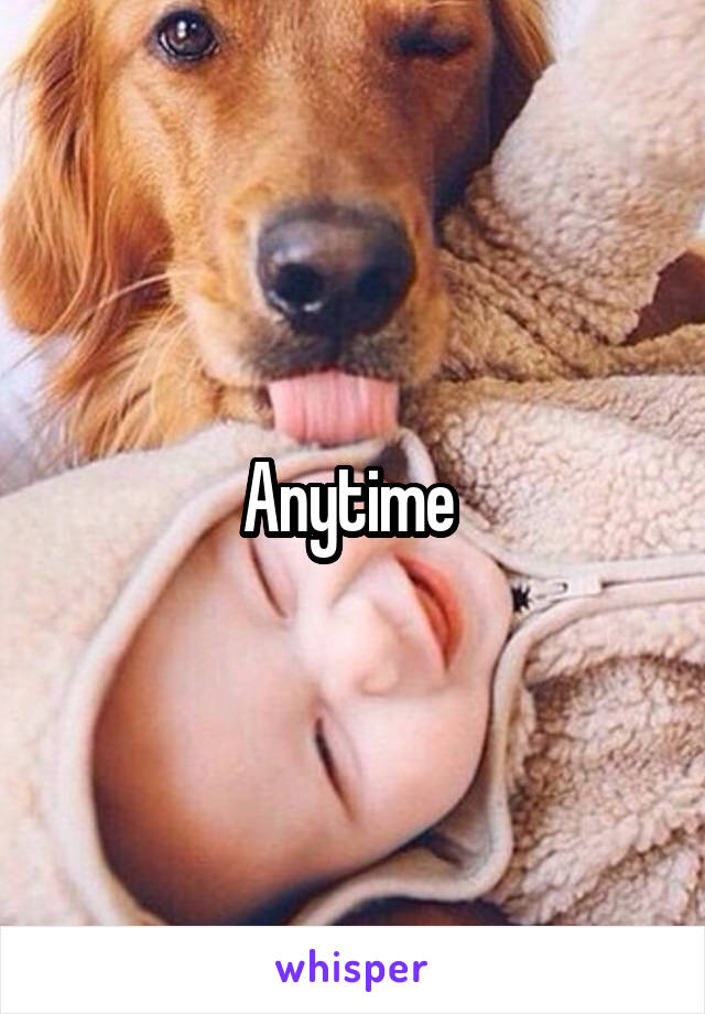 Anytime 