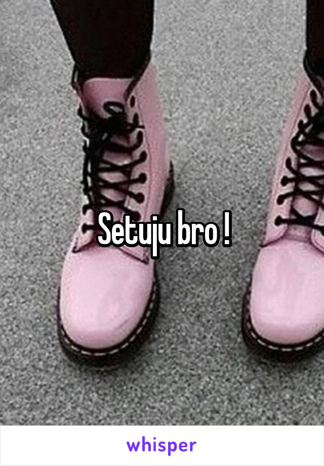 Setuju bro !