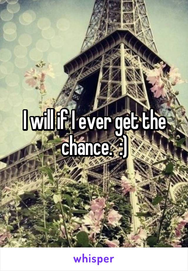 I will if I ever get the chance.  :)