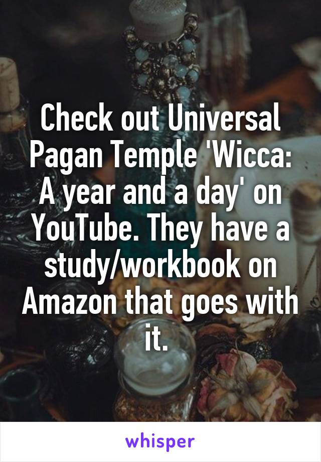 Check out Universal Pagan Temple 'Wicca: A year and a day' on YouTube. They have a study/workbook on Amazon that goes with it. 