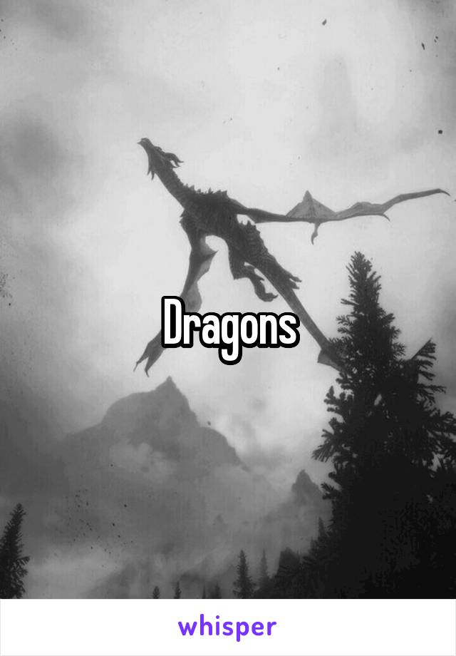 Dragons