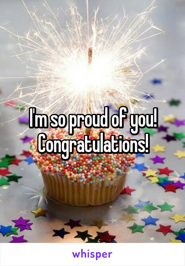 I'm so proud of you! Congratulations!