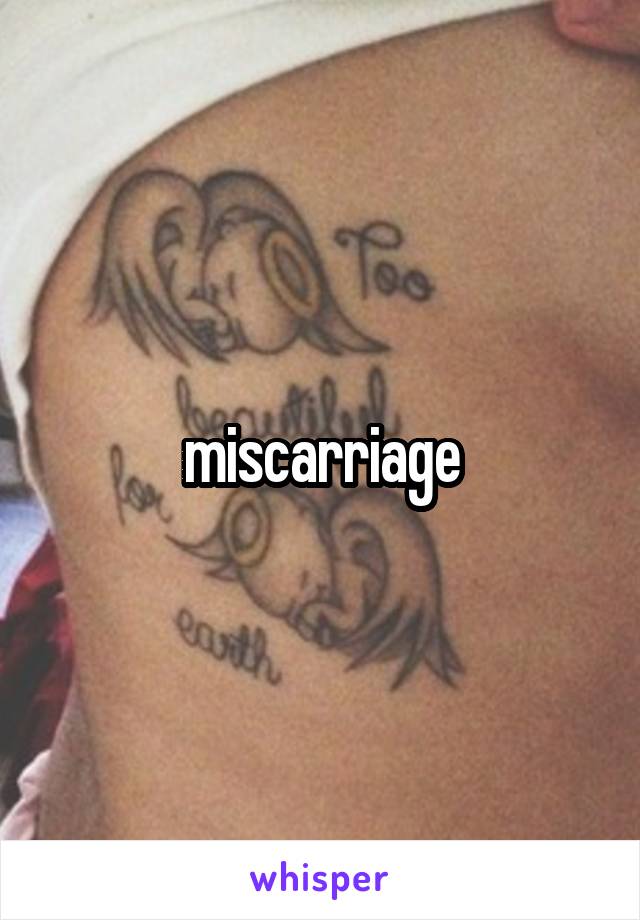 miscarriage