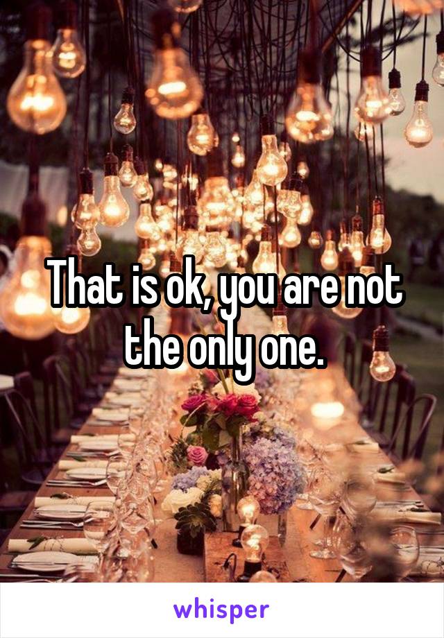 That is ok, you are not the only one.