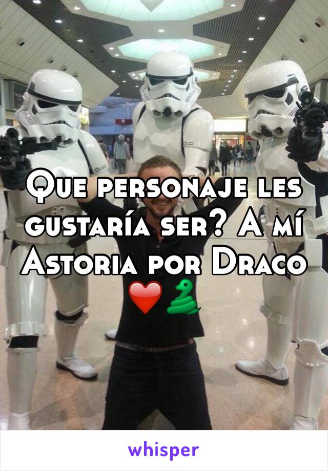 Que personaje les gustaría ser? A mí Astoria por Draco ❤️🐍