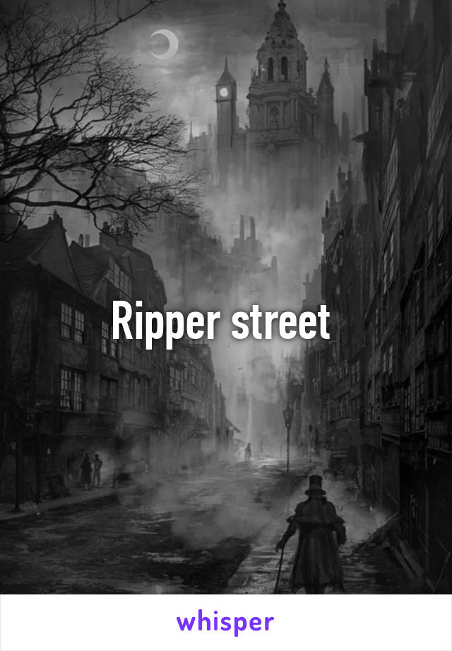 Ripper street 