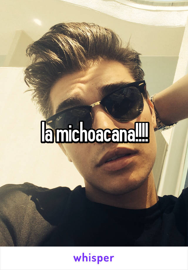 la michoacana!!!!