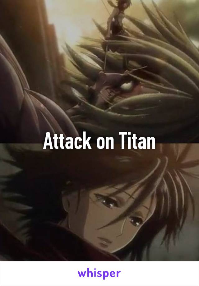 Attack on Titan