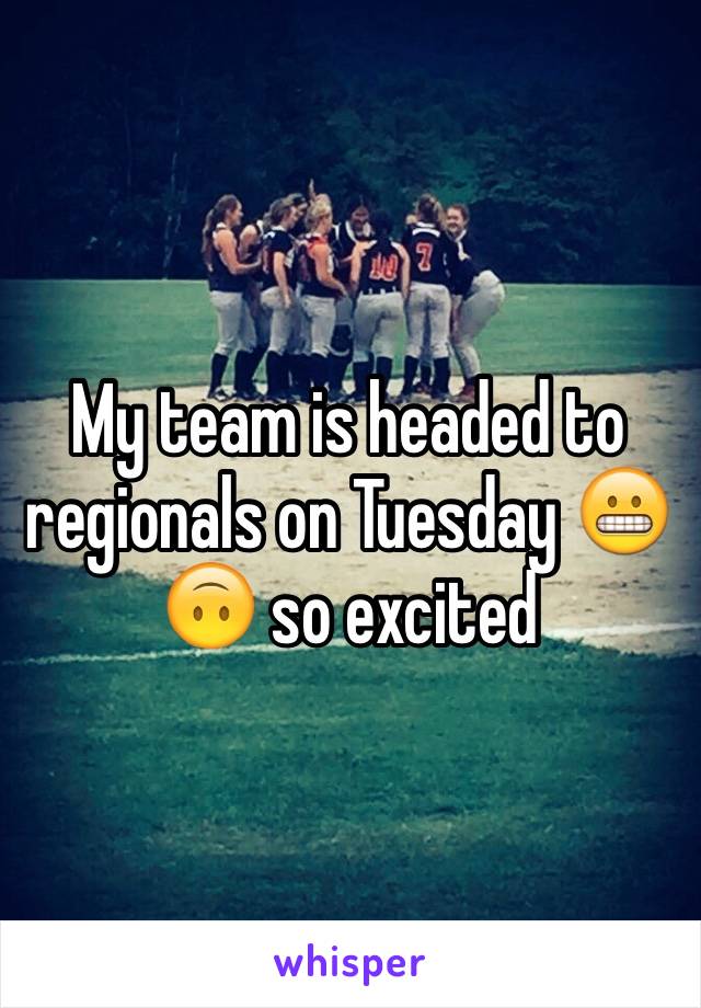 My team is headed to regionals on Tuesday 😬🙃 so excited 