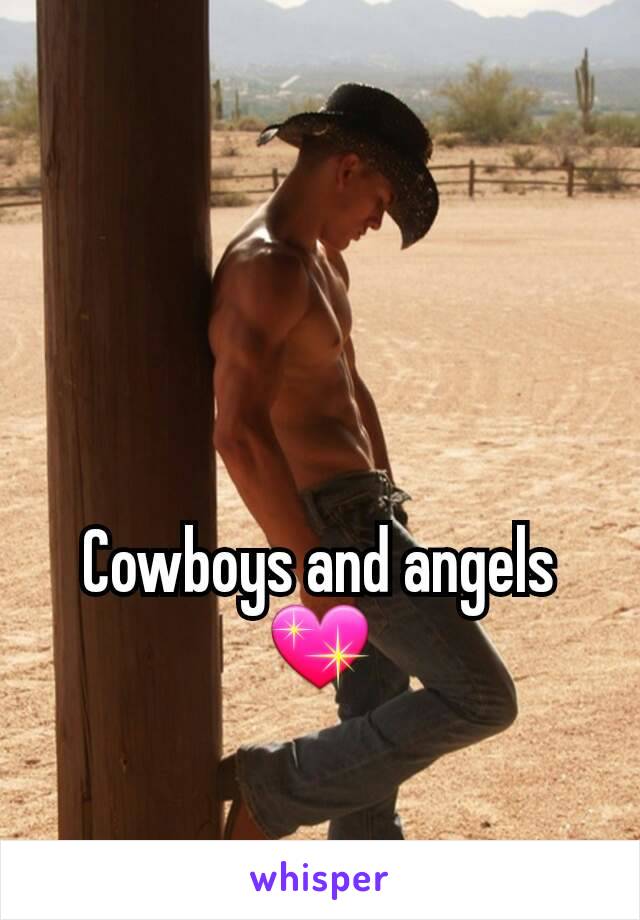 Cowboys and angels 💖