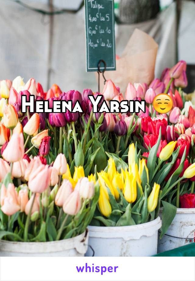 Helena Yarsin ☺️