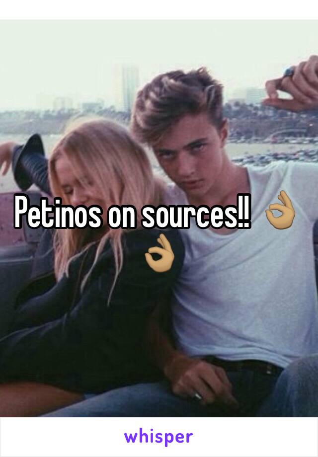 Petinos on sources!! 👌🏽👌🏽