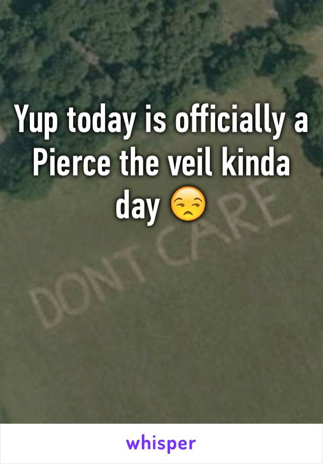 Yup today is officially a Pierce the veil kinda day 😒