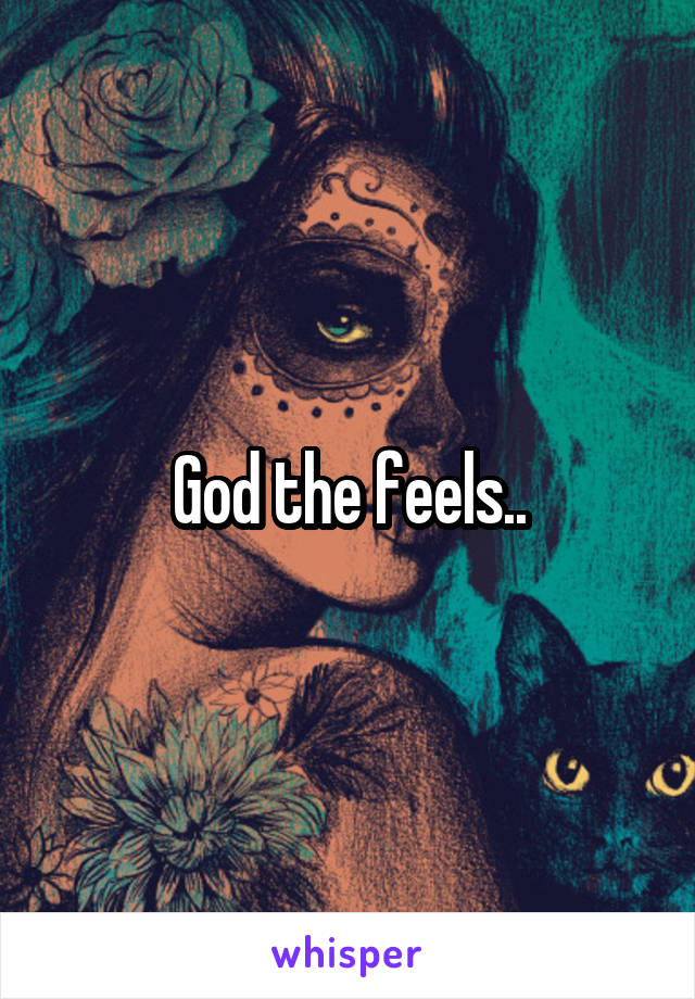 God the feels..