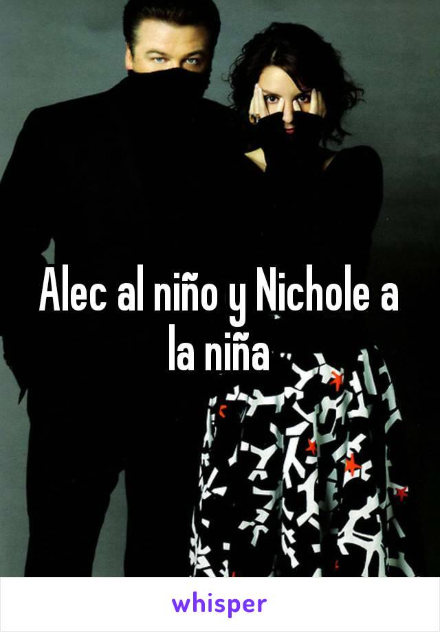 Alec al niño y Nichole a la niña