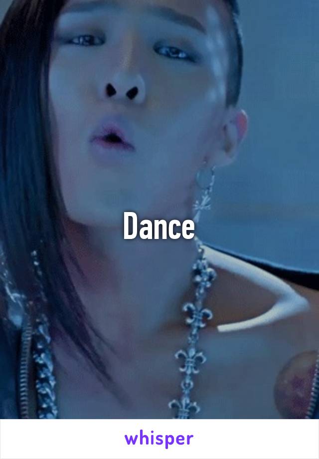 Dance