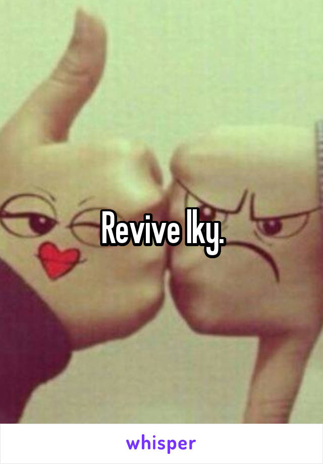 Revive lky.