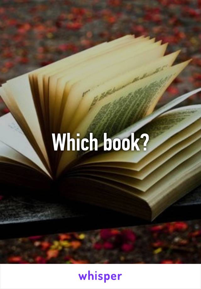 Which book?