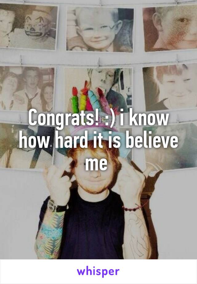 Congrats! :) i know how hard it is believe me 