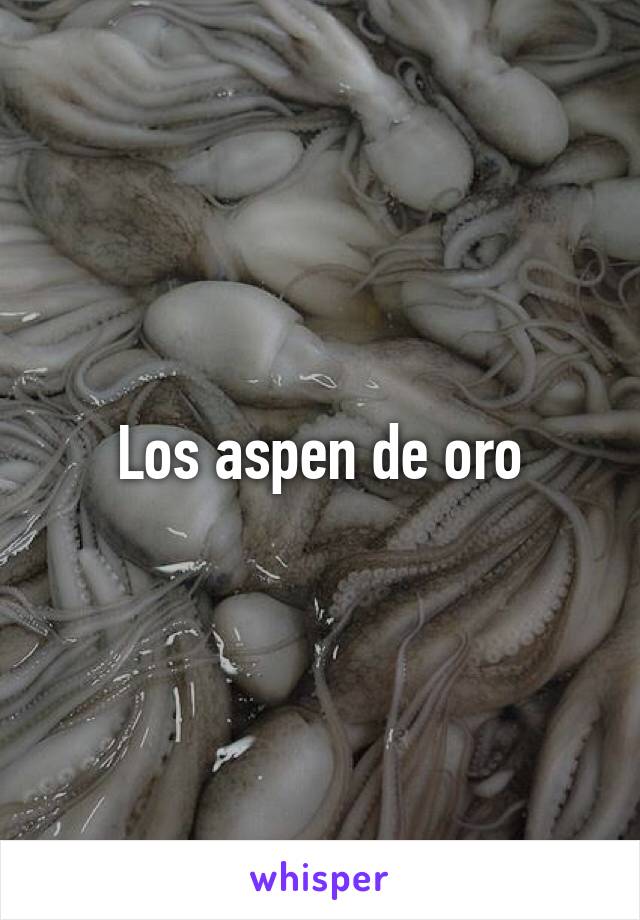 Los aspen de oro